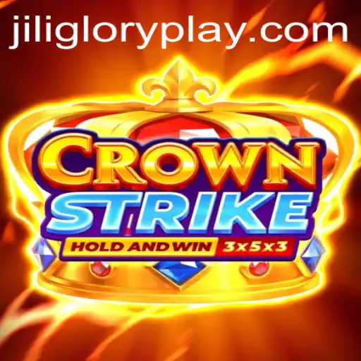 Unveiling Crownstrike: The New Sensation with Jiliglory