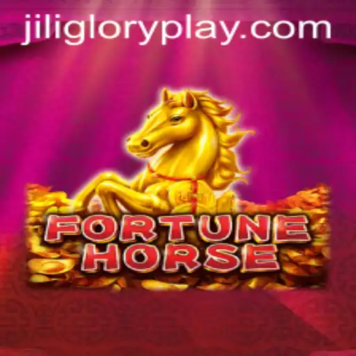 Discover the Thrills of FortuneHorse and the Excitement of JiliGlory